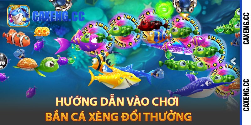 Hướng dẫn vào chơi bắn cá xèng đổi thưởng